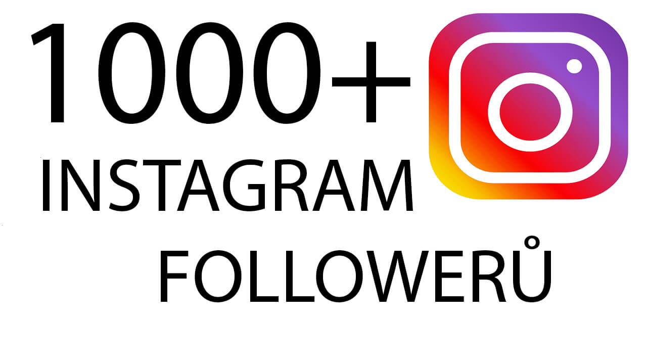 1000+ Instagram followerů