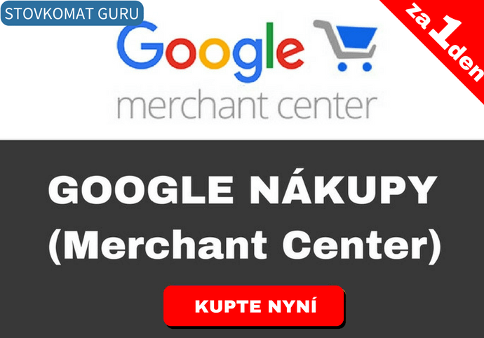 Spárování Google nákupů + Vašeho eshopu + nastavím XML feed