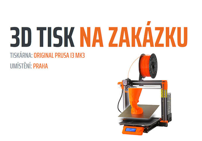 3D Tisk na zakázu - Prusa i3 MK3