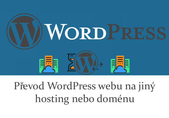 Převod WordPressu na jiný hosting, doménu