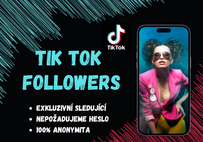 Až 2000 + TikTok followers + LIKES ZDARMA od 150 Kč