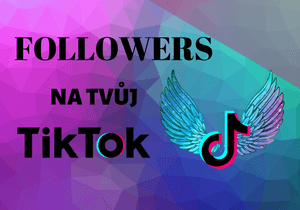 Až 4000 + TikTok followers + LIKES ZDARMA od 214 Kč
