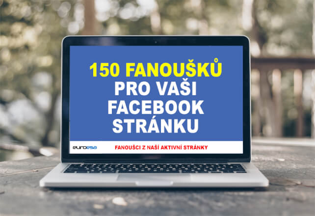 150 CZ/SK fanoušků do 4 dnů pro Vaši FB stránku