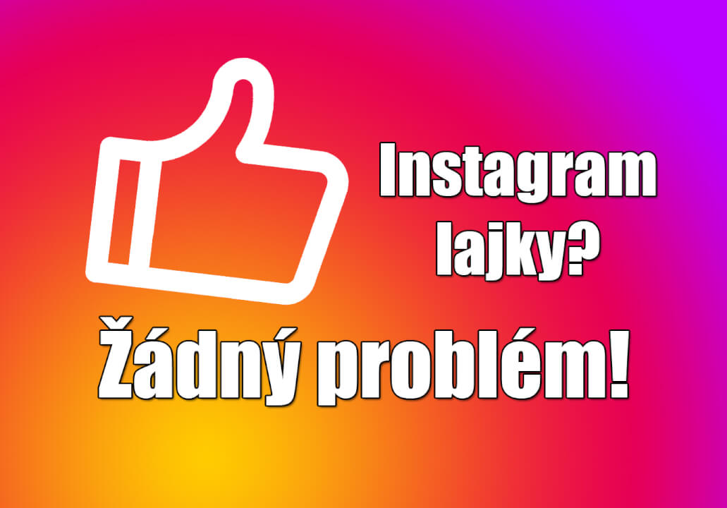 1500+ lajků na Váš Instagramový příspěvek!
