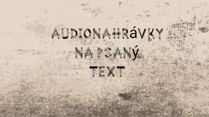 přepis audionahrávky na psaný text