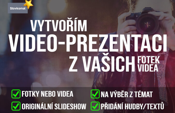 Vytvořím Slideshow / Prezentace fotek či videí