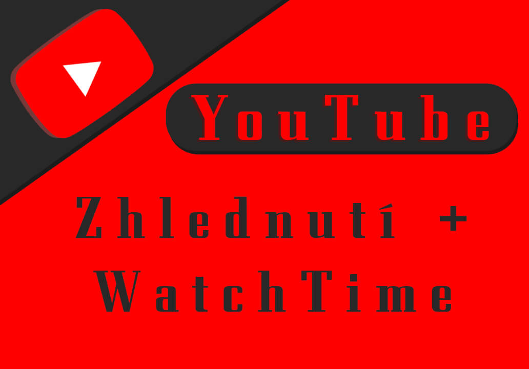 YouTube WatchTime (Hodiny) + Views (zhlédnutí)