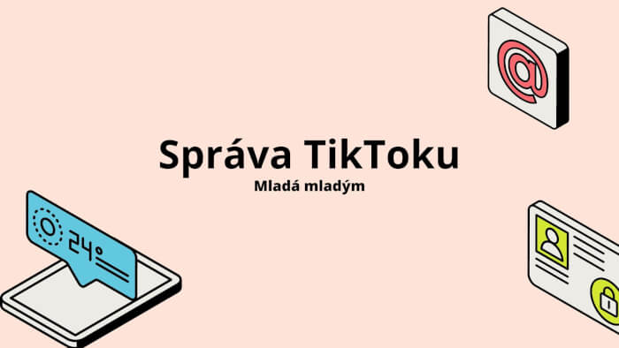 Správa TikTok účtu na týden i déle