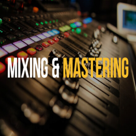 Mix and Mastering