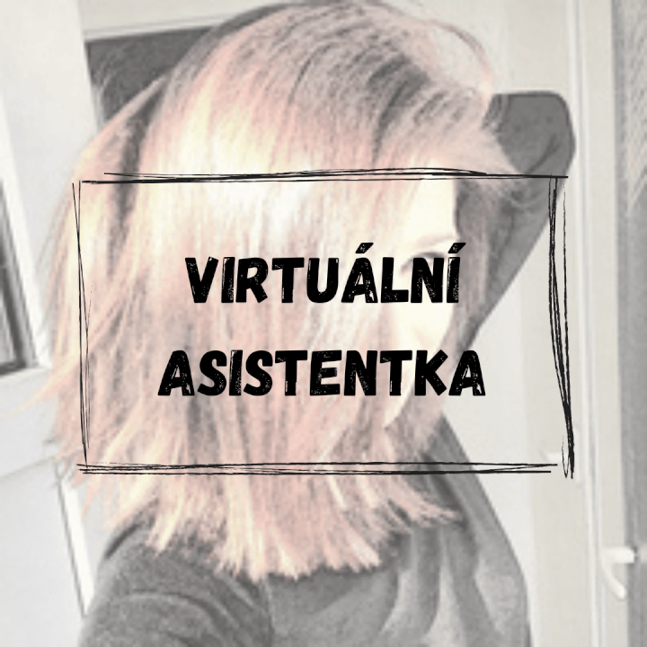 Virtuální asistentka – spolehlivá podpora pro vaše podnikání