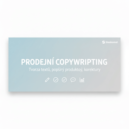  PRODEJNÍ COPYWRITING: Tvorba webových textů a popisy 