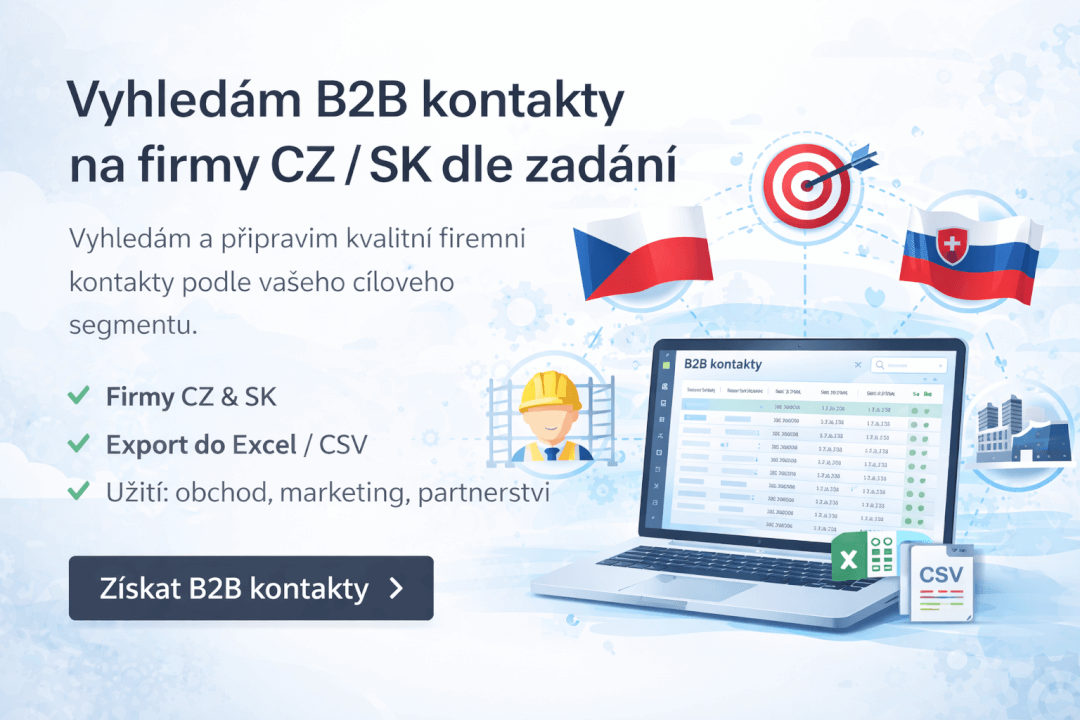 Vyhledám B2B kontakty na firmy CZ / SK dle zadání