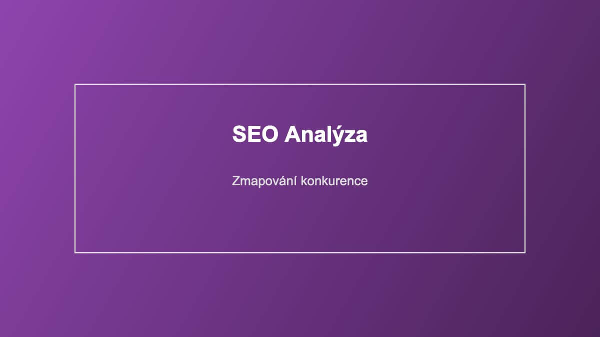 SEO analýza konkurence