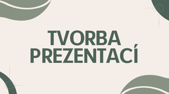 Poutavé prezentace, které zaujmou na první pohled