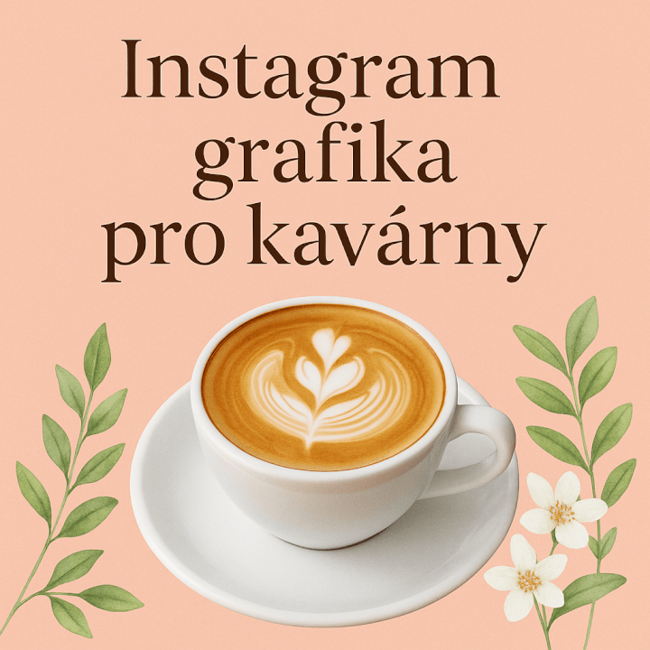 Profesionální grafika pro kavárny – příspěvky na Instagram /